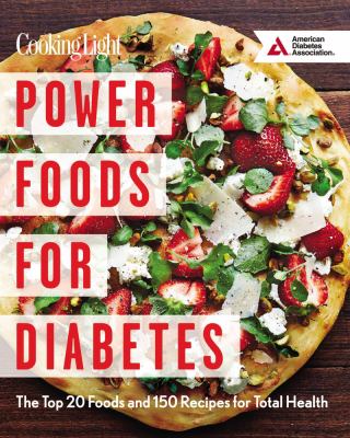 Power foods for diabetes : the top 20 foods and 150 recipes for total health  cover image cdn