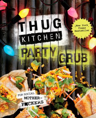 Thug Kitchen : party grub cover image cdn