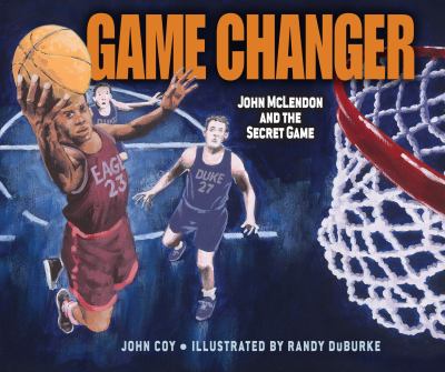 Game changer : John Mclendon and the secret game  cover image cdn
