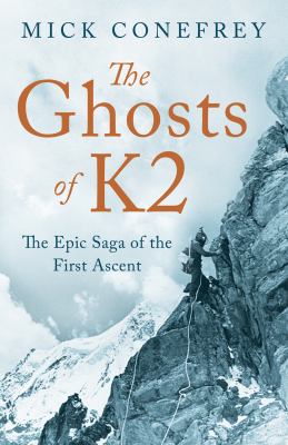 The Ghosts of K2 : the epic saga of the first ascent  cover image cdn