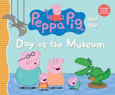 Peppa Pig and the day at the museum cover image