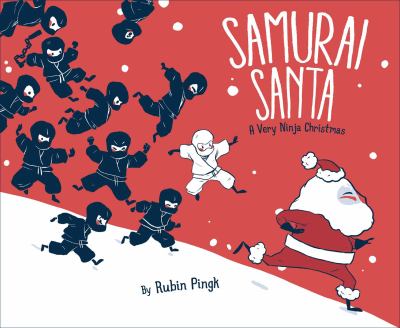 Samurai Santa : a very ninja Christmas  cover image cdn