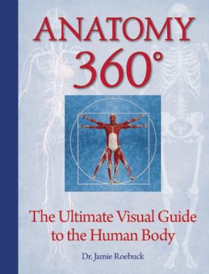 Anatomy 360°  : the ultimate visual guide to the human body  cover image cdn