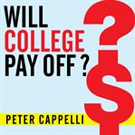 Will college pay off? a guide to the most important financial decision you'll ever make  cover image cdn