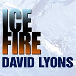 Ice fire a thriller  cover image cdn