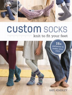 Custom socks : knit to fit your feet  cover image cdn