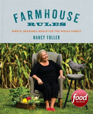 Farmhouse rules : simple, seasonal meals for the whole family  cover image cdn