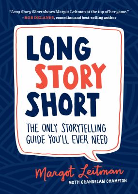 Long story short : the only storytelling guide you'll ever need  cover image cdn