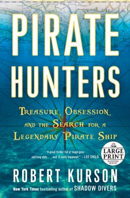 Pirate hunters treasure, obsession, and the search for a legendary pirate ship cover image