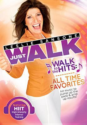 Leslie Sansone Just walk. Walk to the hits, all time favorites cover image cdn