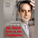 Mr. Monk goes to the firehouse cover image cdn