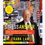 The stress answer train your brain to conquer depression and anxiety in 45 days  cover image cdn