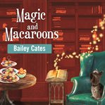 Magic and macaroons cover image cdn