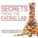 Secrets from the eating lab cover image cdn