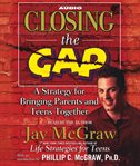 Closing the gap a strategy for bringing parents and teens together  cover image cdn
