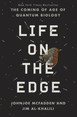 Life on the edge : the coming of age of quantum biology  cover image cdn
