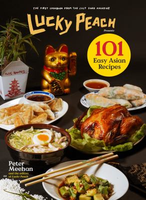 Lucky Peach presents 101 easy Asian recipes  cover image cdn