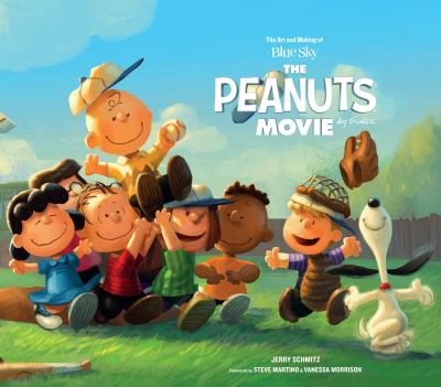 The art and making of BlueSky Studios The Peanut movie by Schmitz  cover image cdn