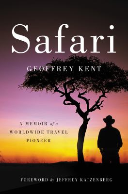 Safari : a memoir of a worldwide travel pioneer  cover image cdn