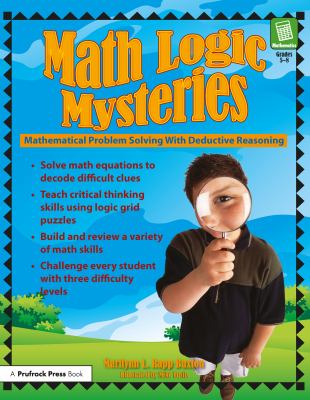 Math logic mysteries : mathematical problem solving with deductive reasoning  cover image cdn