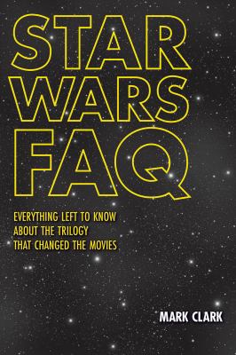 Star Wars FAQ : everything left to know about the trilogy that changed the movies  cover image cdn