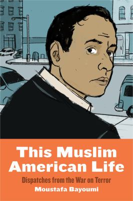 This Muslim American life : dispatches from the War on Terror  cover image cdn