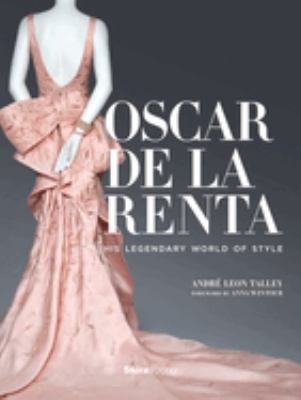 Oscar de la Renta : his legendary world of style  cover image cdn
