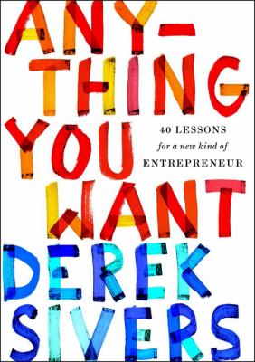 Anything you want : 40 lessons for a new kind of entrepreneur  cover image cdn
