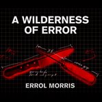A wilderness of error the trials of Jeffrey Macdonald  cover image cdn