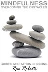 Mindfulness - overcoming the obstacles cover image cdn