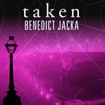 Taken an Alex Verus novel  cover image cdn