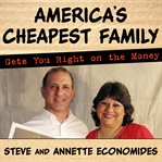 America's cheapest family gets you right on the money your guide to living better, spending less, and cashing in on your dreams  cover image cdn