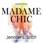 Lessons from madame chic 20 stylish secrets i learned while living in Paris  cover image cdn
