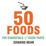 50 foods the essentials of good taste  cover image cdn