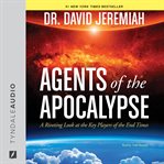 Agents of the apocalypse a riveting look at the key players of the end times  cover image cdn