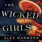 The wicked girls a novel  cover image cdn