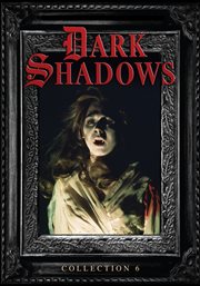 Dark shadows. Collection 6 cover image cdn