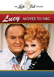 Lucille Ball specials Lucy moves to NBC cover image cdn