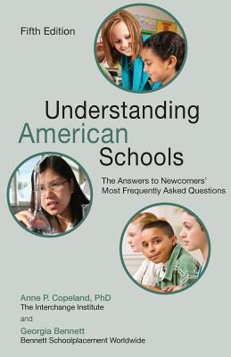 Understanding American schools : the answers to newcomers' most frequently asked questions  cover image cdn