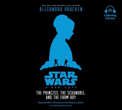 The princess, the scoundrel, and the farm boy  an original retelling of Star Wars: a new hope cover image cdn