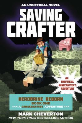 Saving Crafter : an unofficial Minecrafter's adventure  cover image cdn