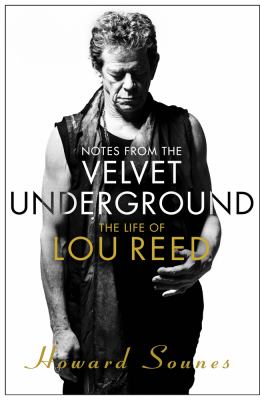Notes from the Velvet Underground : the life of Lou Reed  cover image cdn
