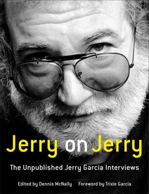 Jerry on Jerry : the unpublished Jerry Garcia interviews  cover image cdn