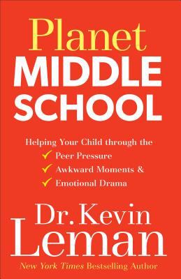 Planet middle school : helping your child through the peer pressure, awkward moments & emotional drama  cover image cdn