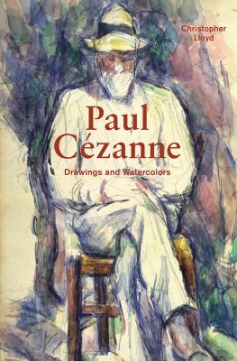 Paul Cézanne : drawings and watercolors  cover image cdn