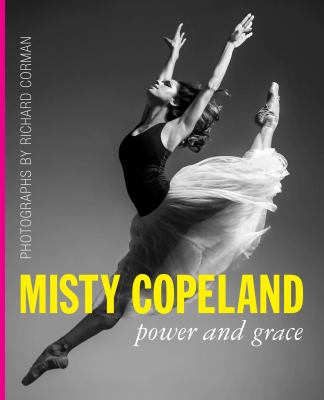 Misty Copeland : power and grace  cover image cdn