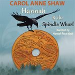 Hannah & the spindle whorl cover image cdn
