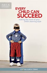 Every child can succeed making the most of your child's learning style  cover image cdn