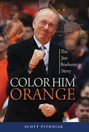 Color him orange the Jim Boeheim story  cover image cdn
