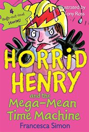 Horrid Henry and the mega-mean time machine cover image cdn